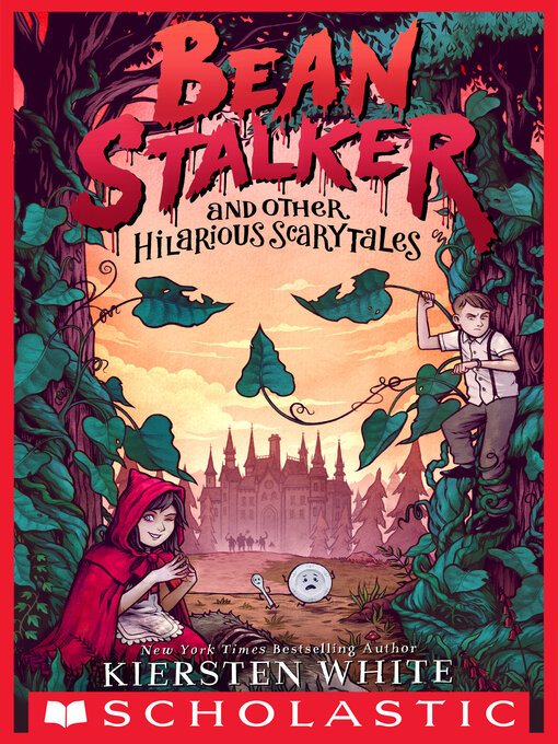 Title details for Beanstalker and Other Hilarious Scarytales by Kiersten White - Available